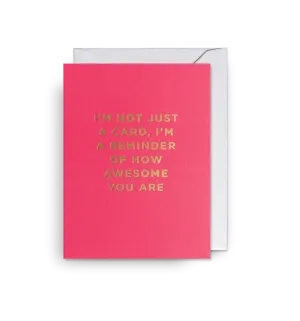A Reminder of How Awesome You Are - Mini Card