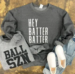 Ball Szn Hey Batter Batter Reversible Grey Sweatshirt