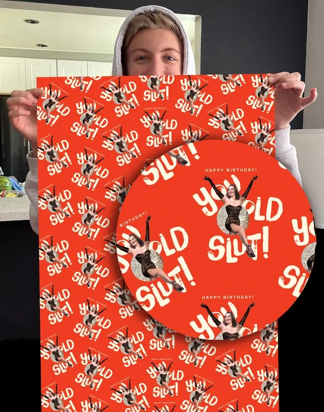 Happy Birthday You Old Slut! | Giftwrap Roll of 3
