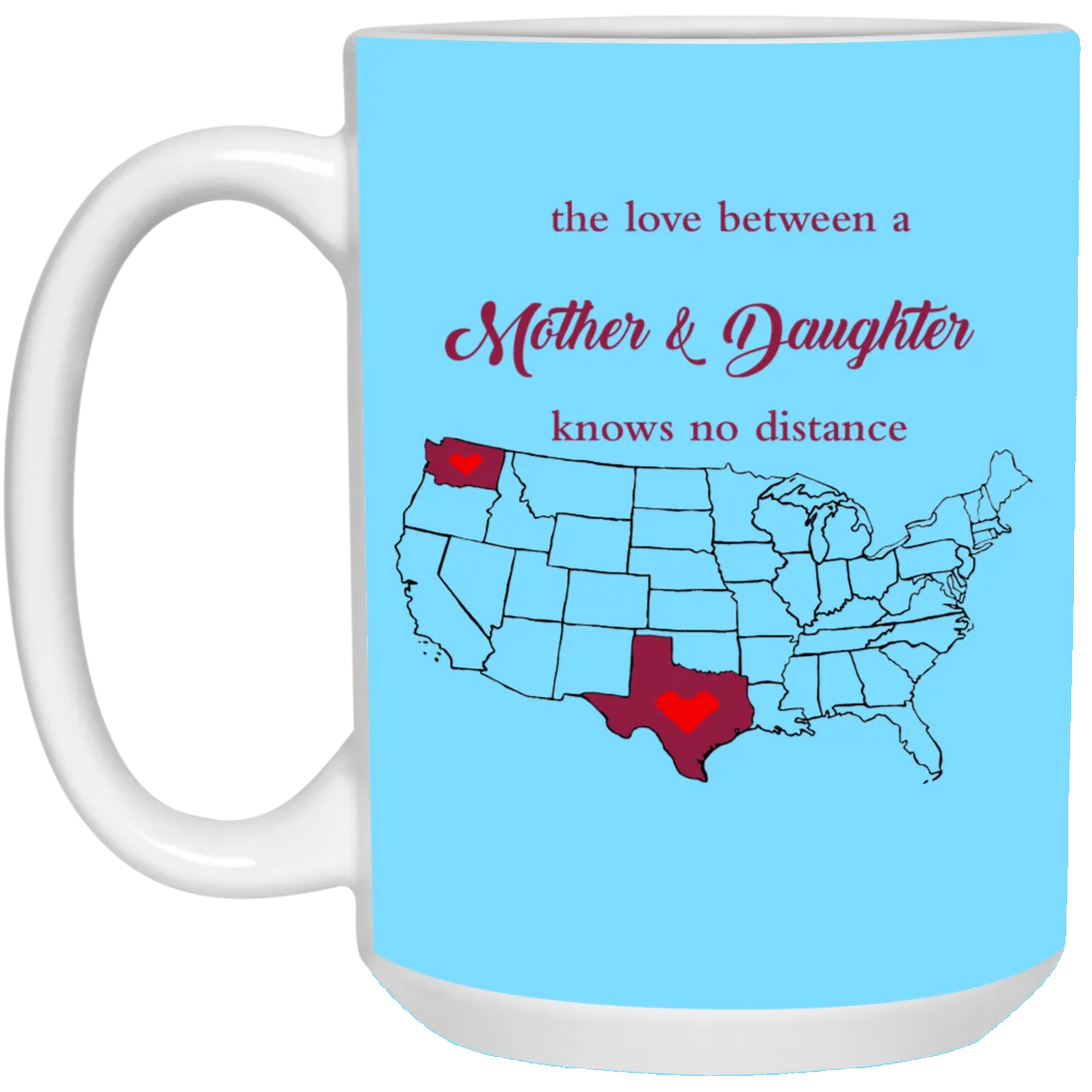 Washington Texas The Love A Mother And Daughter Mug