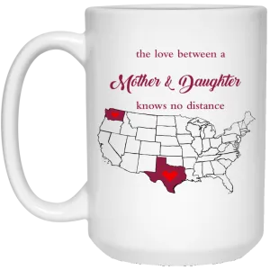 Washington Texas The Love A Mother And Daughter Mug